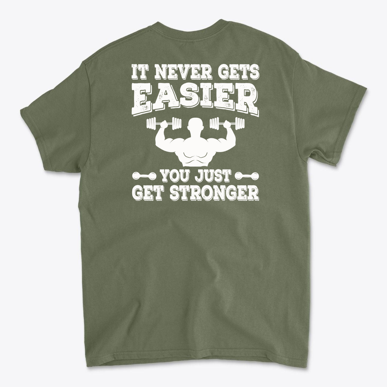 Back Print Never Gets Easier Fit shirt featuring motivational text on a green background.