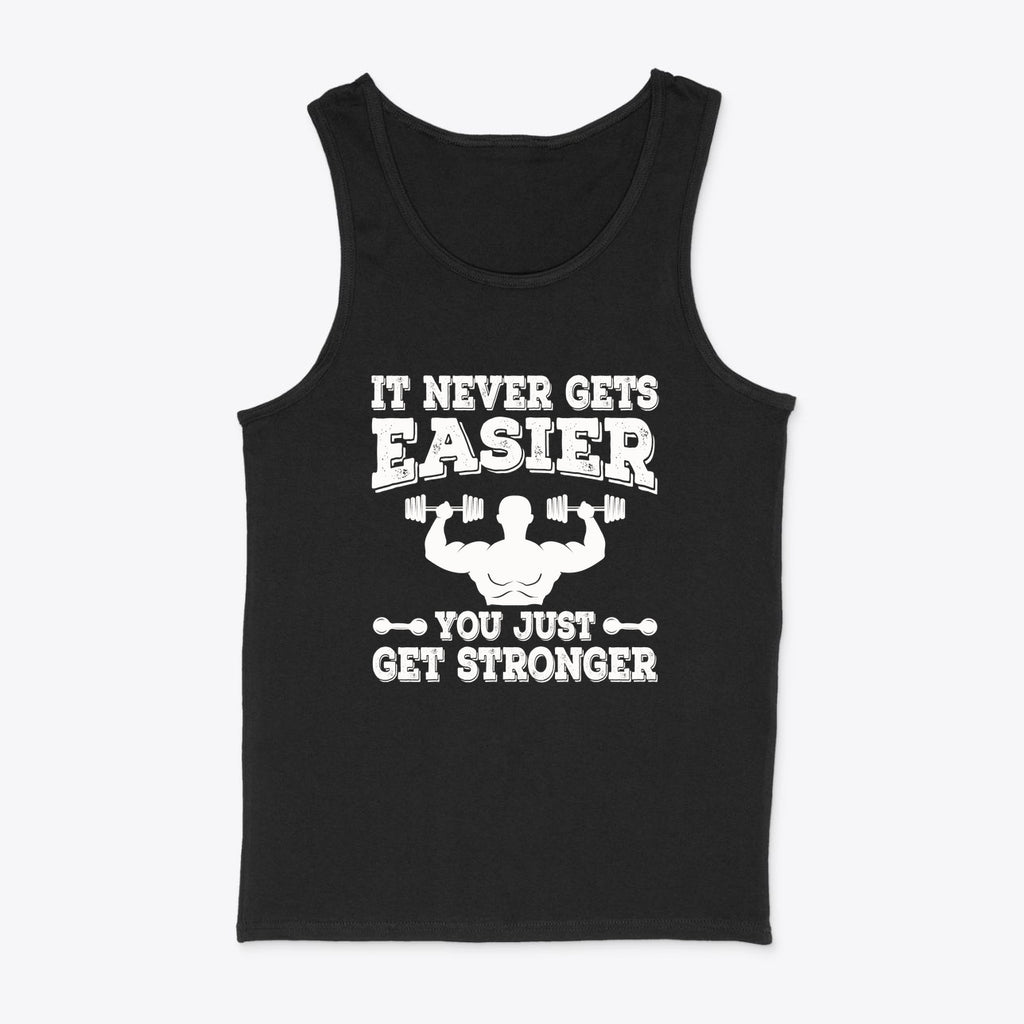 Graphic tank top with the phrase Never Gets Easy You Get Stronger, designed for fitness and motivational wear.