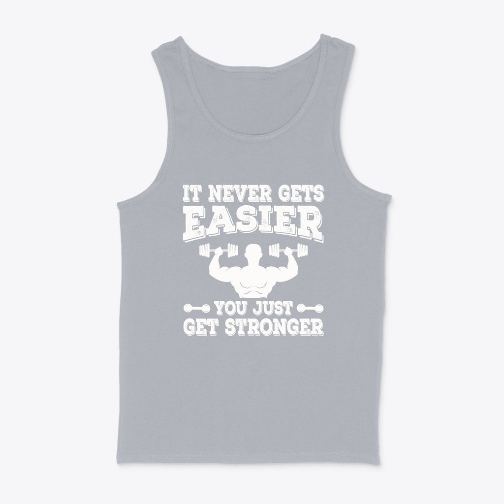 Never Gets Easy You Get Stronger tank top in light gray with white text and weightlifting graphics.