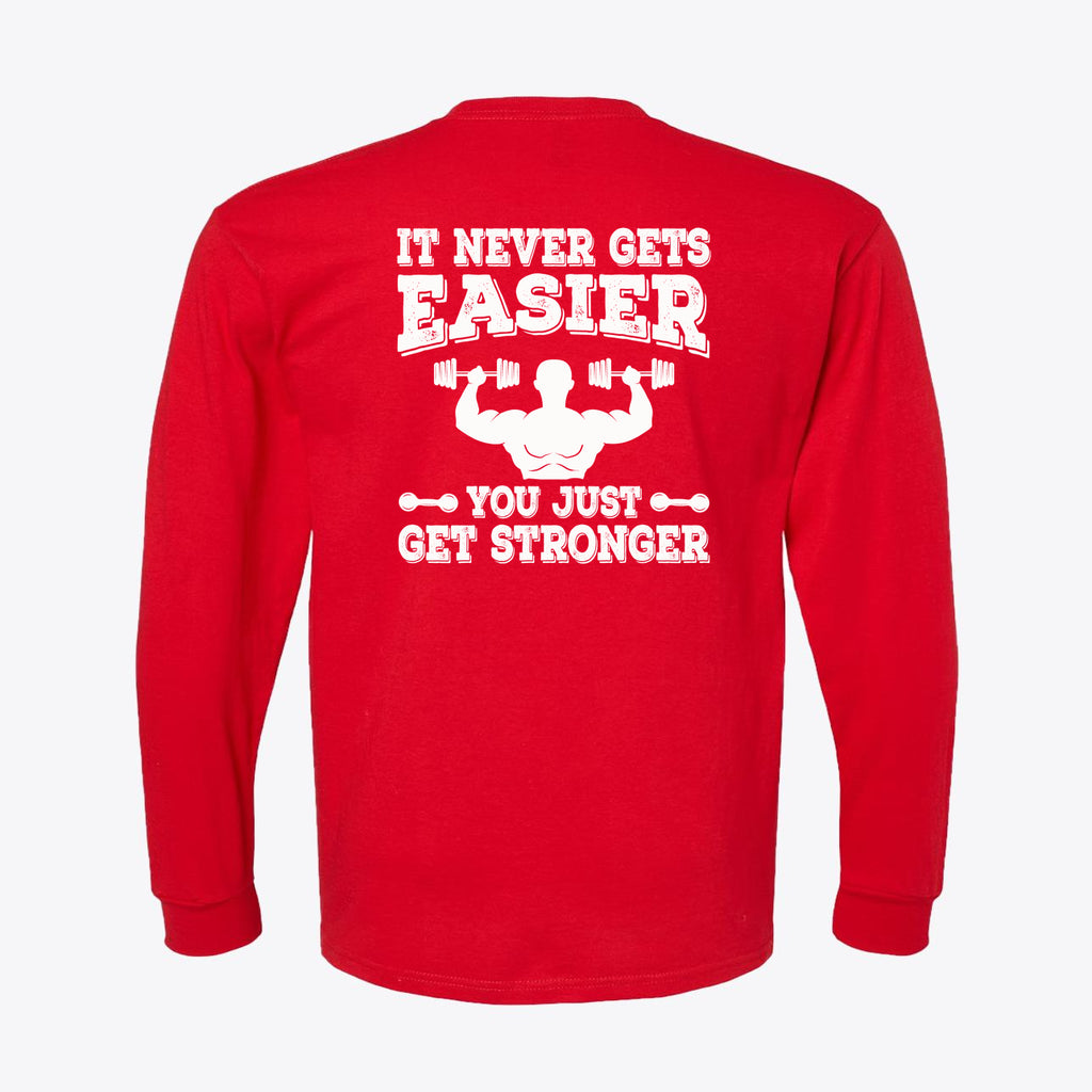 Red graphic tee with text 'It Never Gets Easier You Just Get Stronger' showcasing a motivational design.