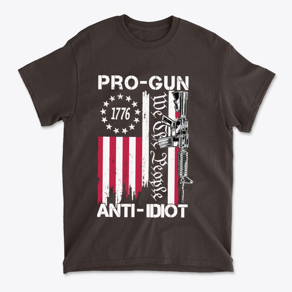 Pro-Gun Anti-Idiot 1776 We The People