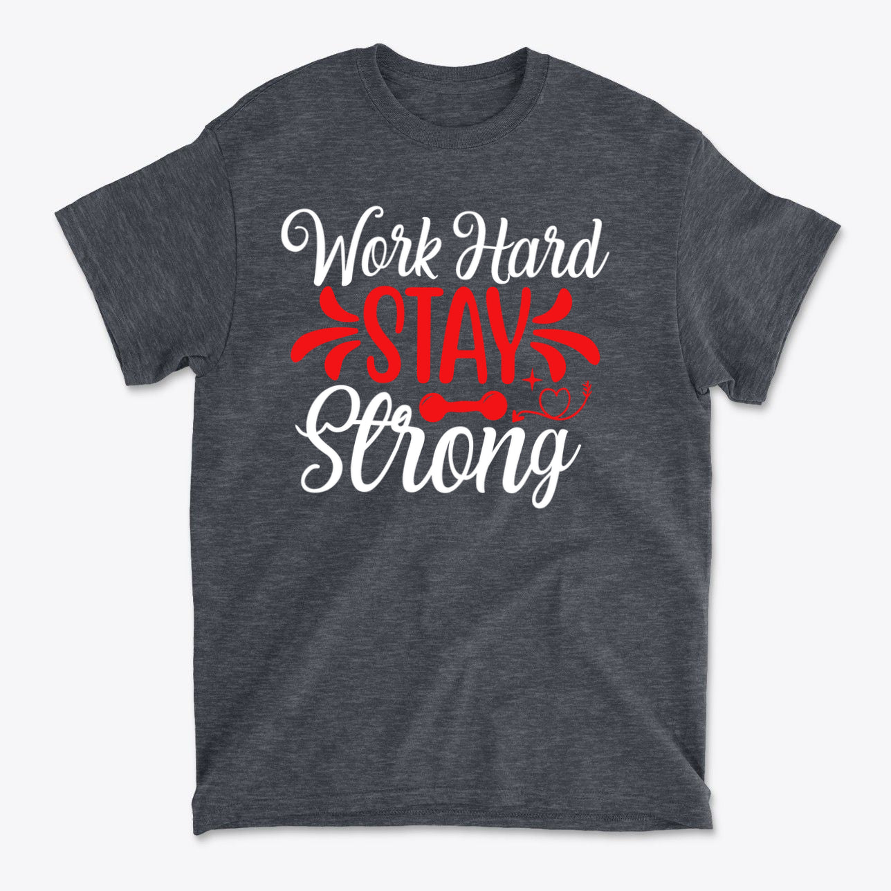 SP-front-DHR-692. Work Hard And Stay Strong Today