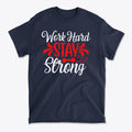 SP-front-NVY-713. Work Hard And Stay Strong Today