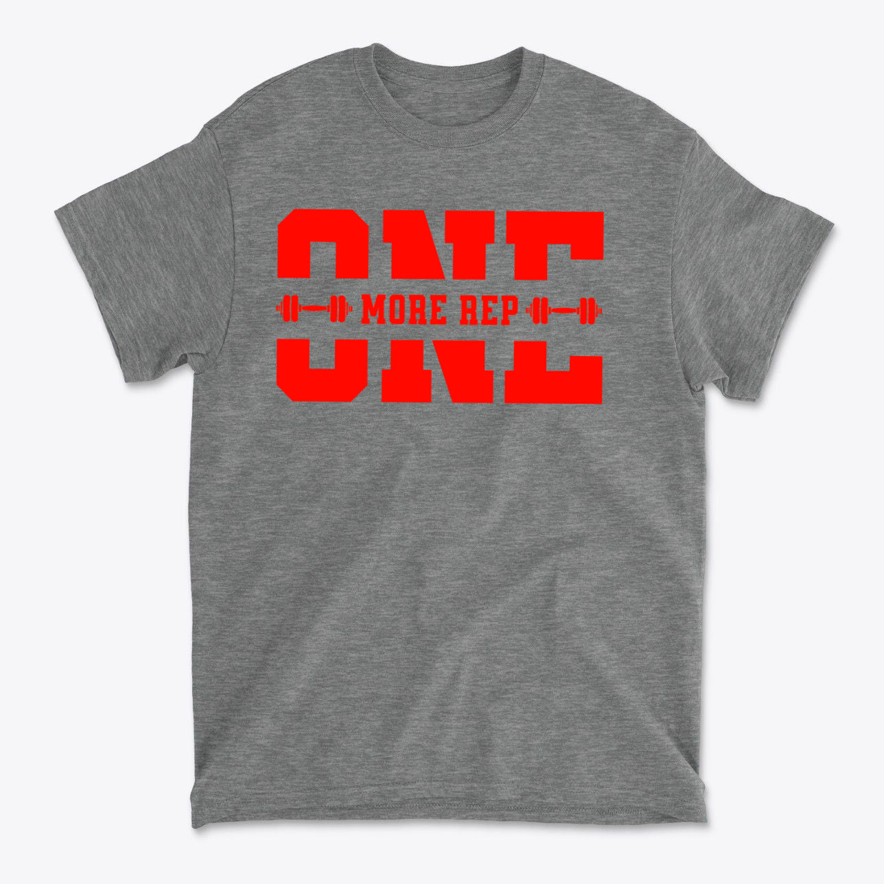 Always Push For One More Rep Now graphic tee in gray with bold red lettering.