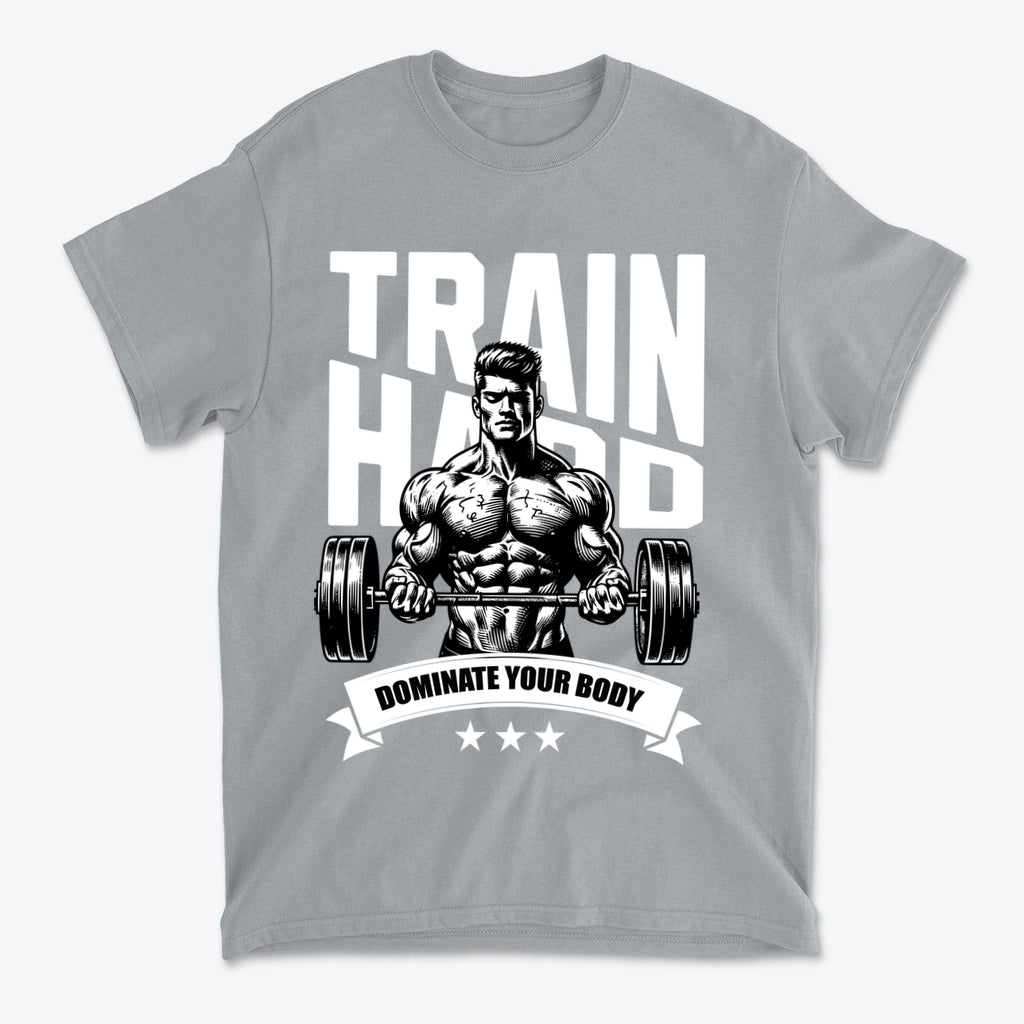 Train Hard Dominate Your Body Now graphic tee featuring a muscular figure lifting weights.