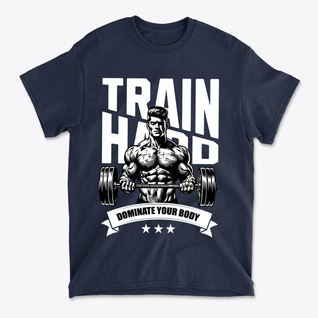 Train Hard Dominate Your Body Now graphic tee featuring a muscular man lifting weights.