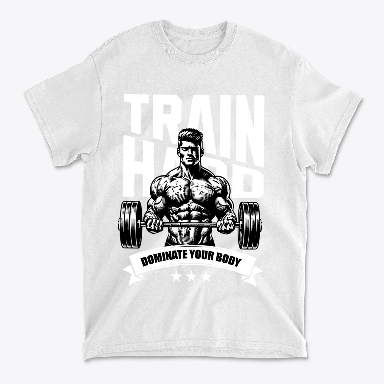 Train Hard Dominate Your Body Now graphic tee featuring a muscular figure lifting weights.