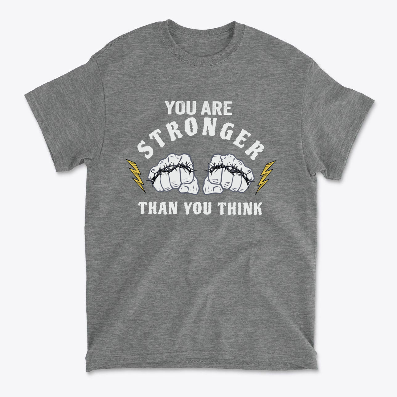 You Are Stronger Than You Think