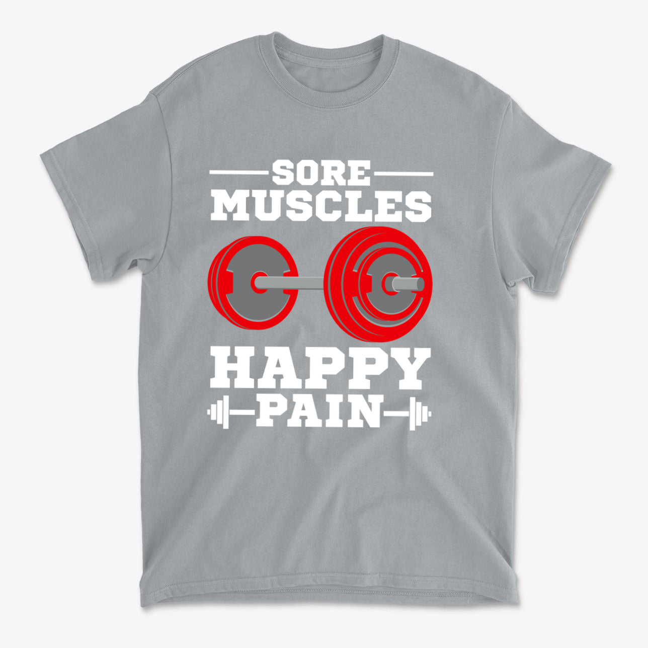Sore Muscles Happy Pain Fitness Graphic Tee Design