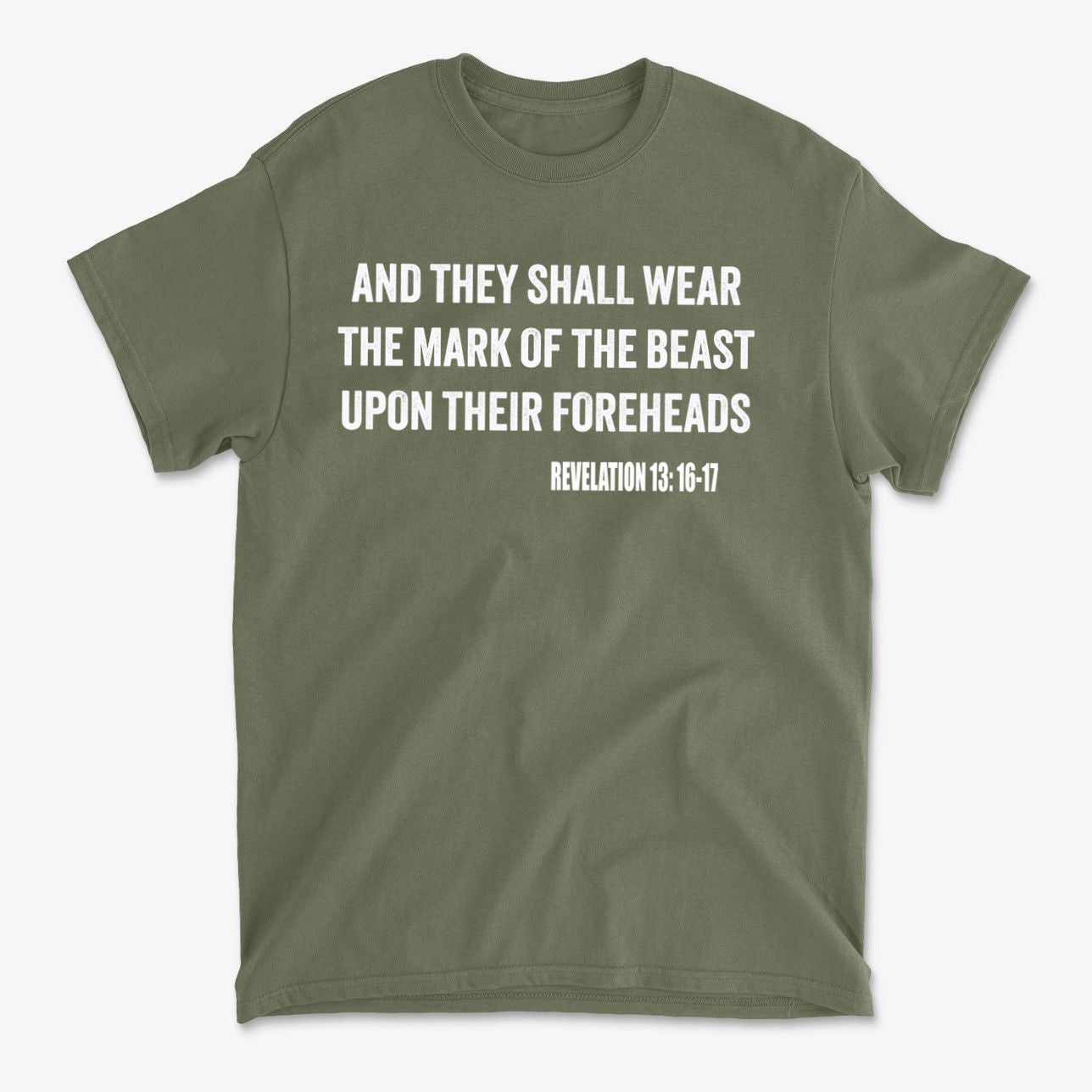 Graphic tee featuring the phrase 'The Mark Of The Beast Revealed' in bold text on an olive green shirt.