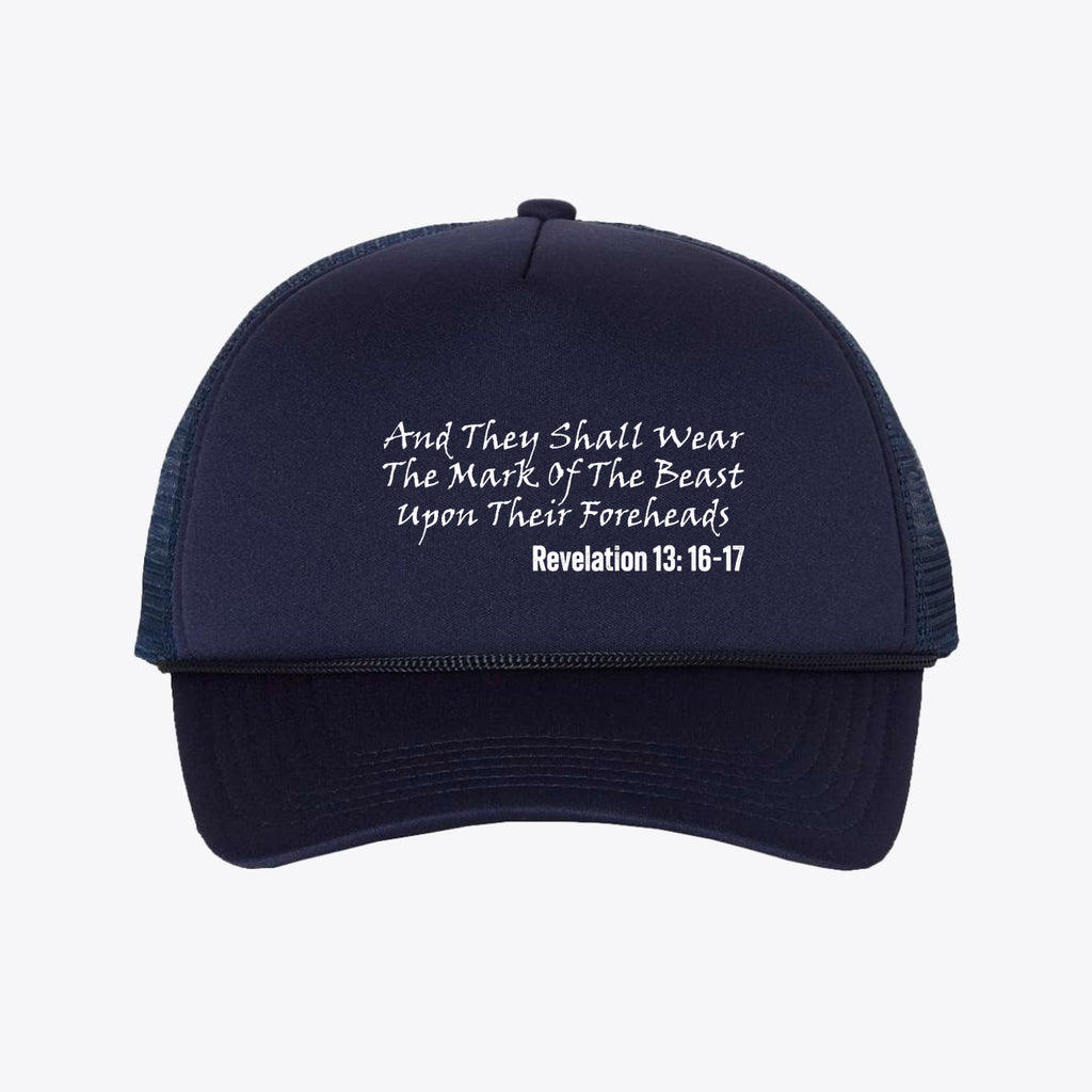 Mark of the Beast White Letters Trucker Mesh Cap featuring text from Revelation 13:16-17.