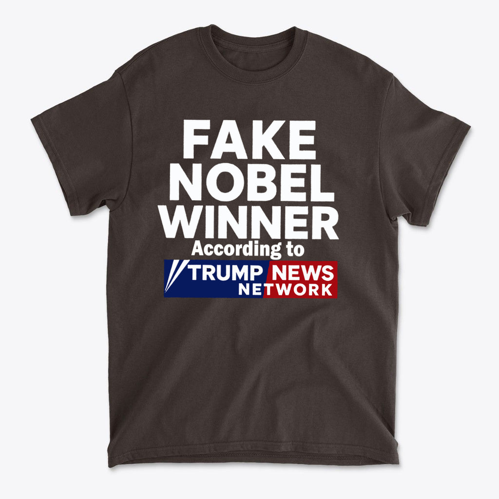 Fake Nobel Winner Graphic T-Shirt featuring bold text design and humor for confident individuals.