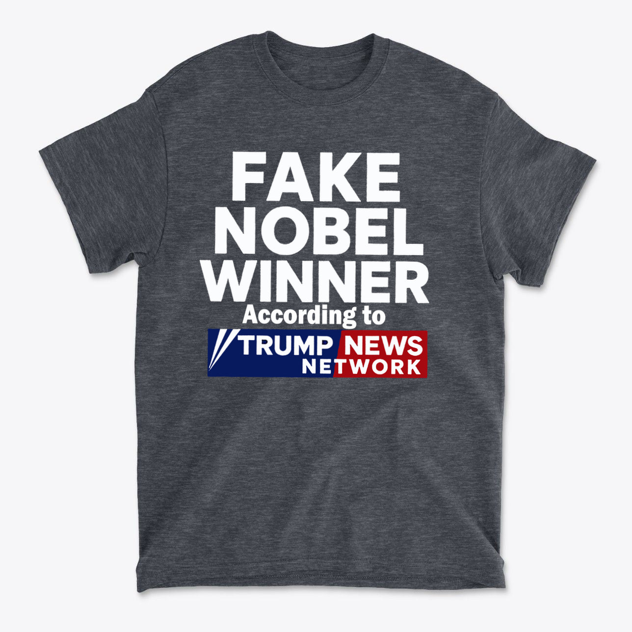 Fake Nobel Winner Graphic T-Shirt with humorous design from Trump News Network