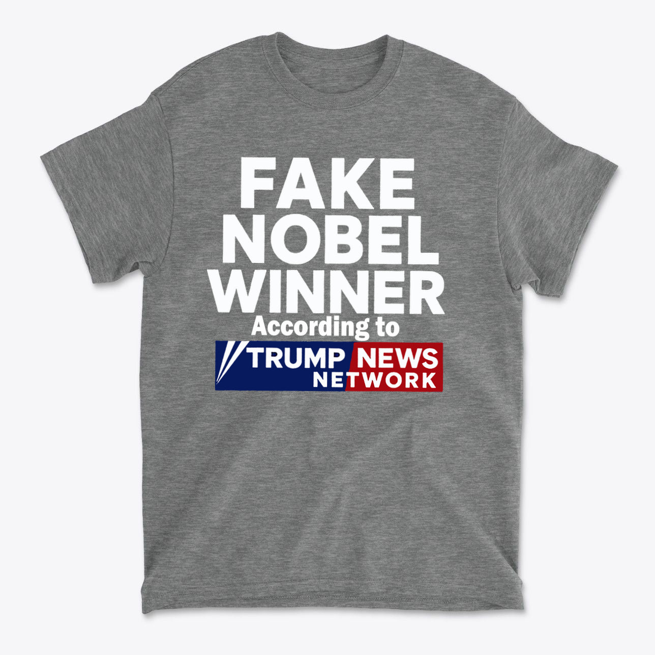 Fake Nobel Winner Graphic T-Shirt featuring humorous design and bold text on gray fabric.