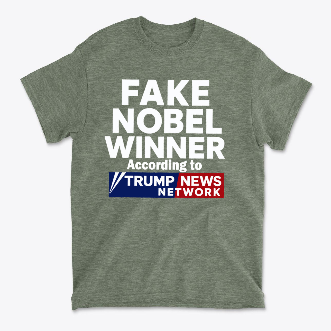 Fake Nobel Winner Graphic T-Shirt with humorous design featuring bold text and logo of Trump News Network.