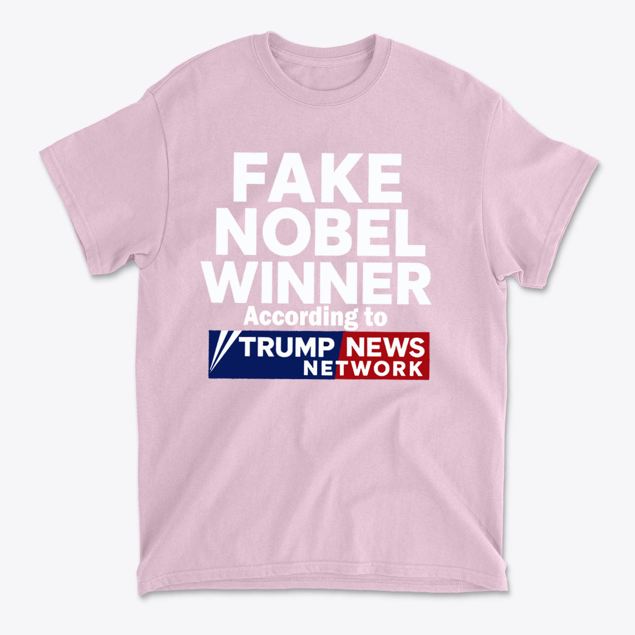 Fake Nobel Winner Graphic T-Shirt in pink with bold graphic text and logo design.