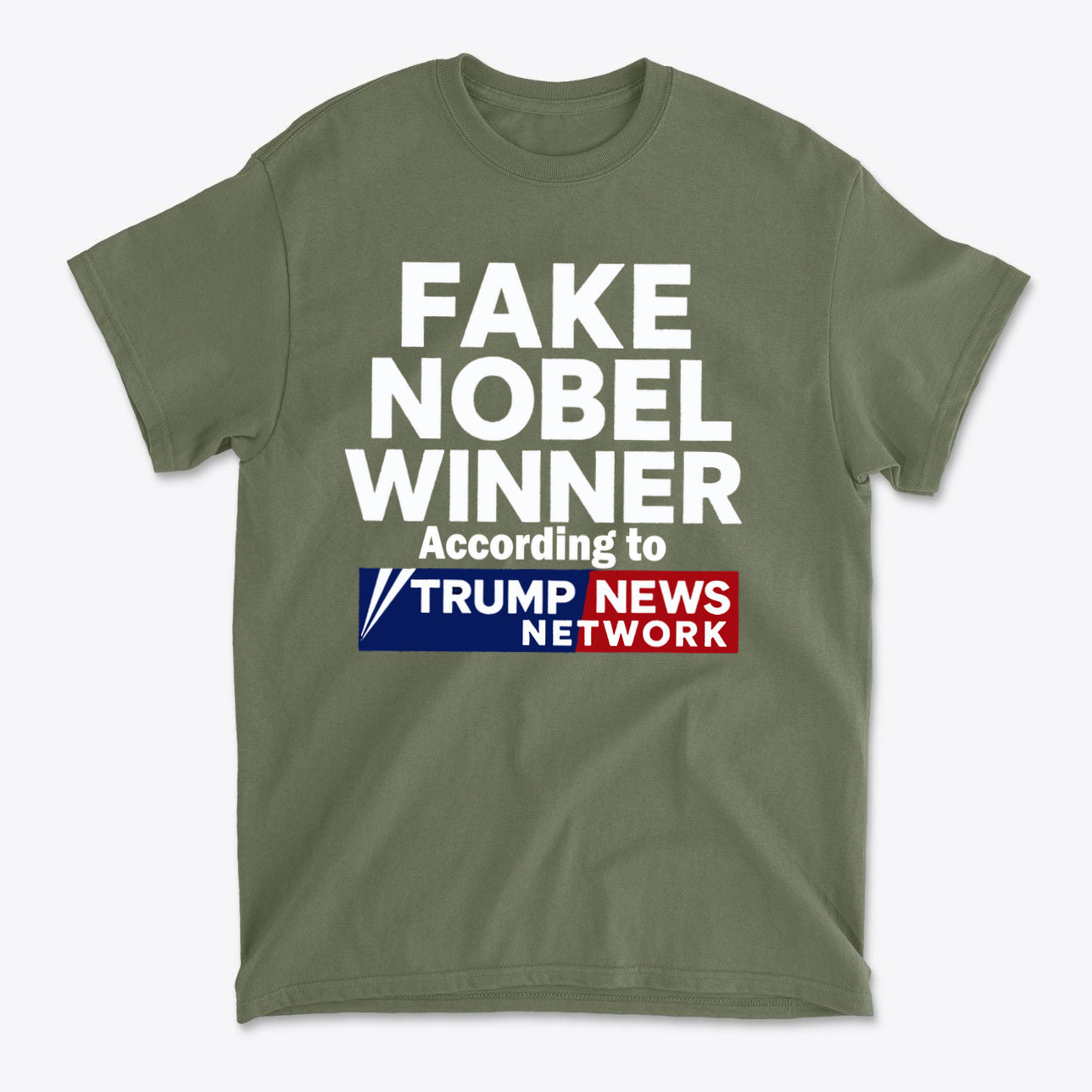 Fake Nobel Winner Graphic T-Shirt featuring bold text design in olive green.