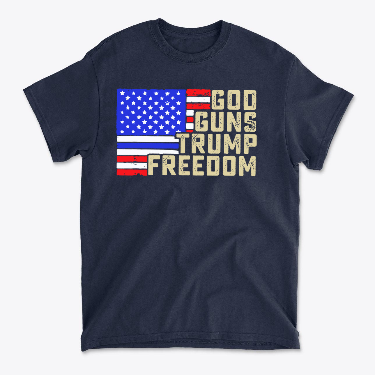 God Guns Trump Freedom Classic Patriotic Shirt Design featuring an American flag graphic on a navy background.