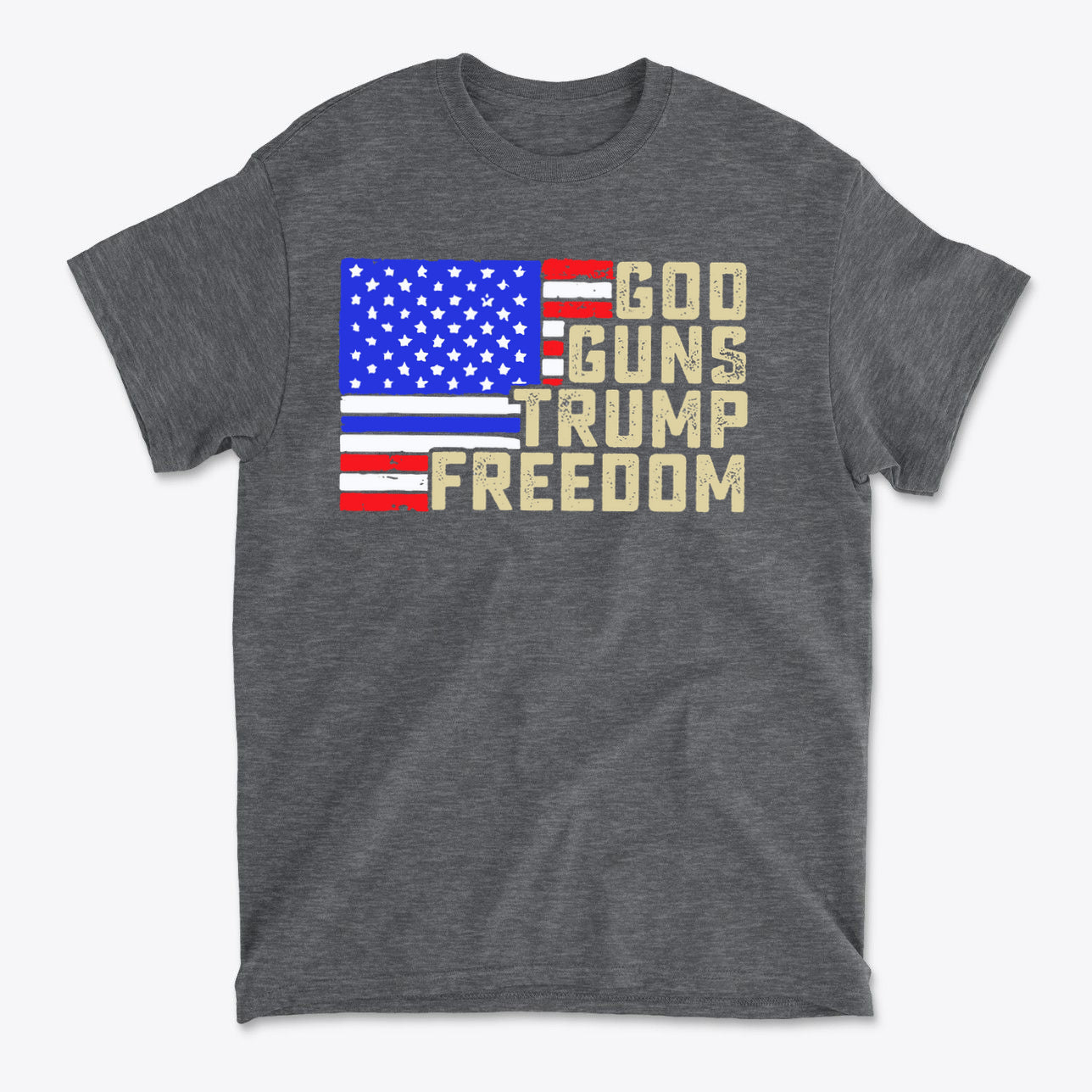 God Guns Trump Freedom Classic Patriotic Shirt Design on a gray t-shirt featuring American flag colors.