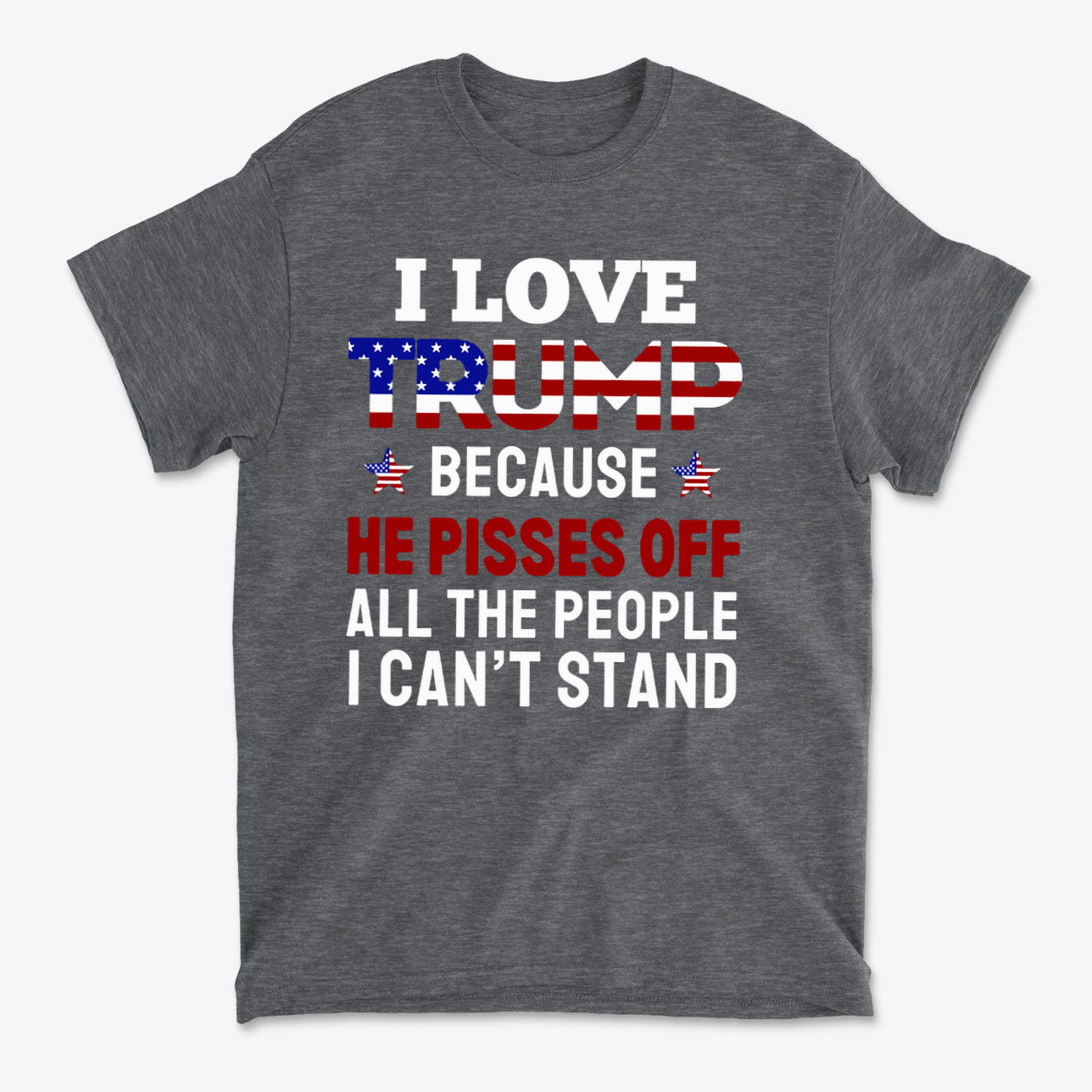 Why I Love Trump For The Impact graphic t-shirt showcasing patriotic message in bold colors.