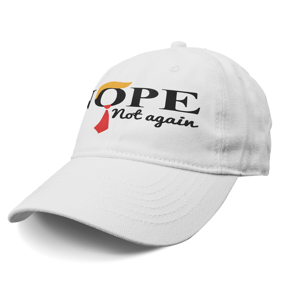 White cap with the text 'Nope - Not Again With Hair and Tie' showcasing a conservative message.