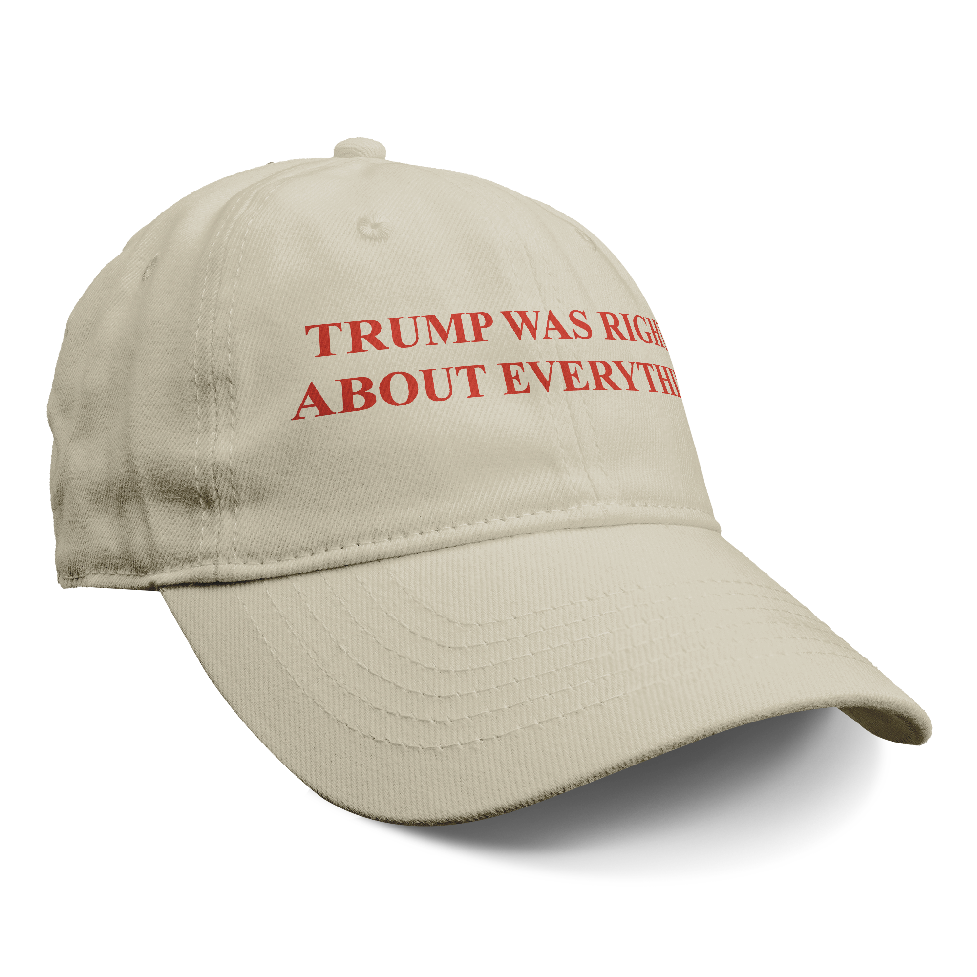 Trump Right Everything Red Ink graphic cap with text "TRUMP WAS RIGHT ABOUT EVERYTHING" in bold red letters.