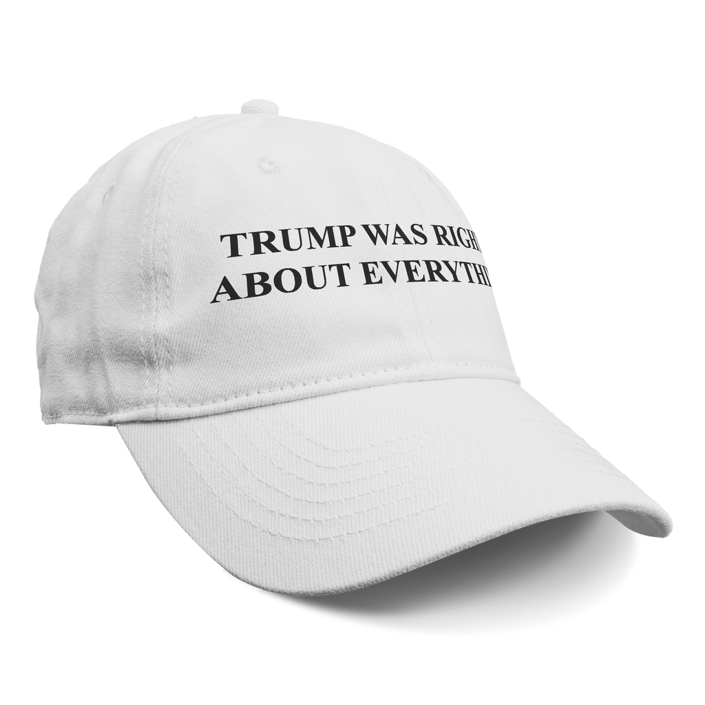 Trump Right Everything Blk Font graphic tee featuring bold text on a stylish white cap.