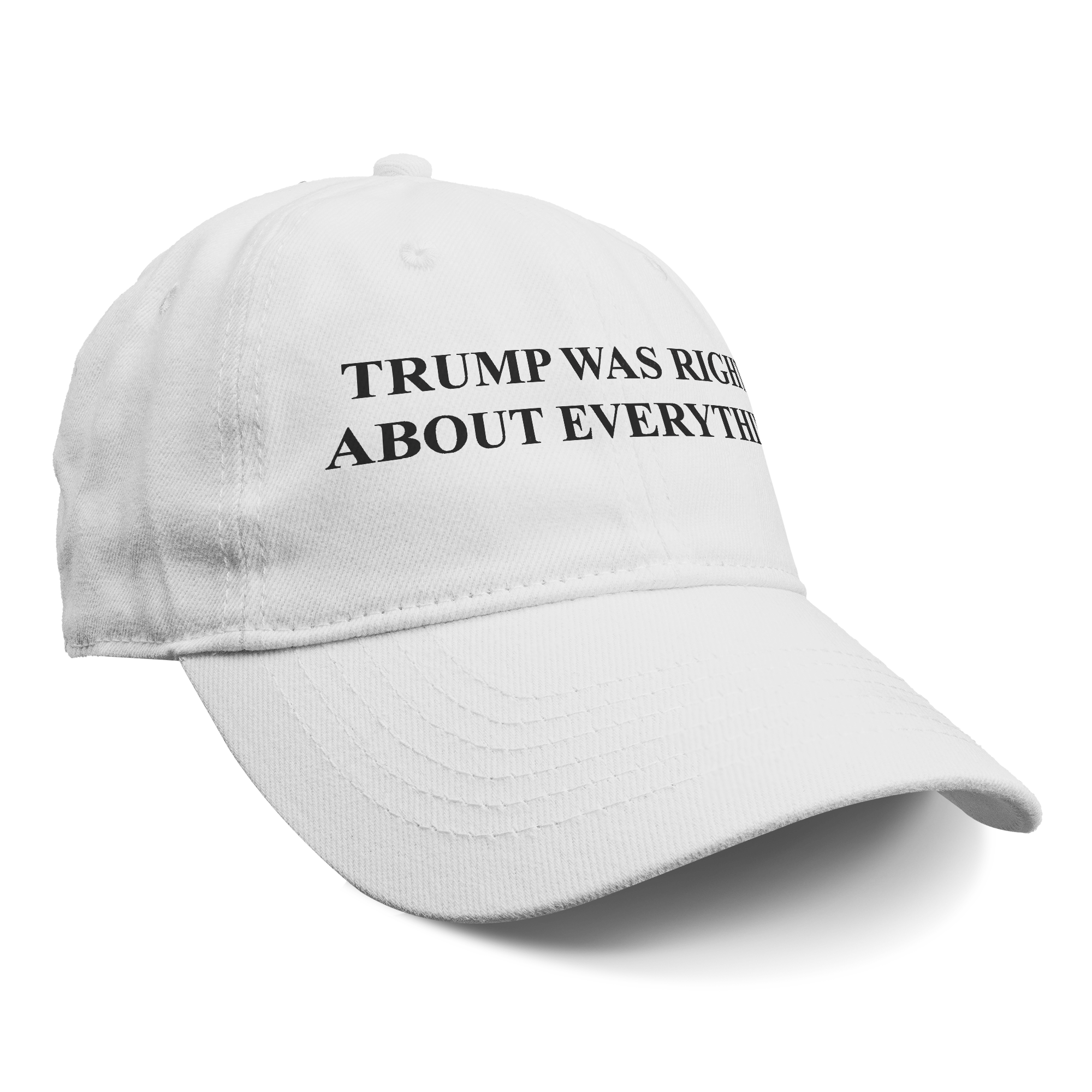 Trump Right Everything Blk Font graphic tee featuring bold text on a stylish white cap.