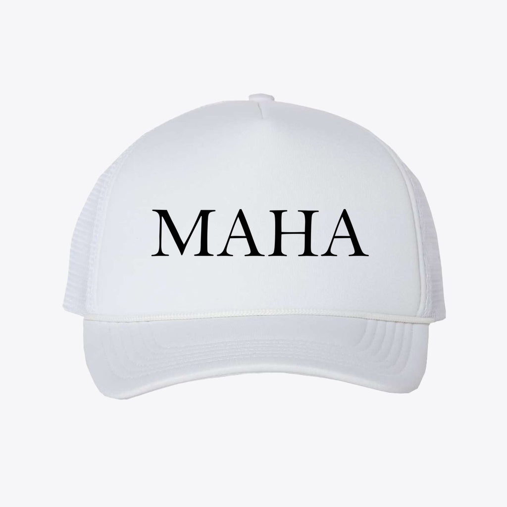 MAHA BLK LETTERS Foam Mesh-Back Trucker Cap with bold black lettering on a white background