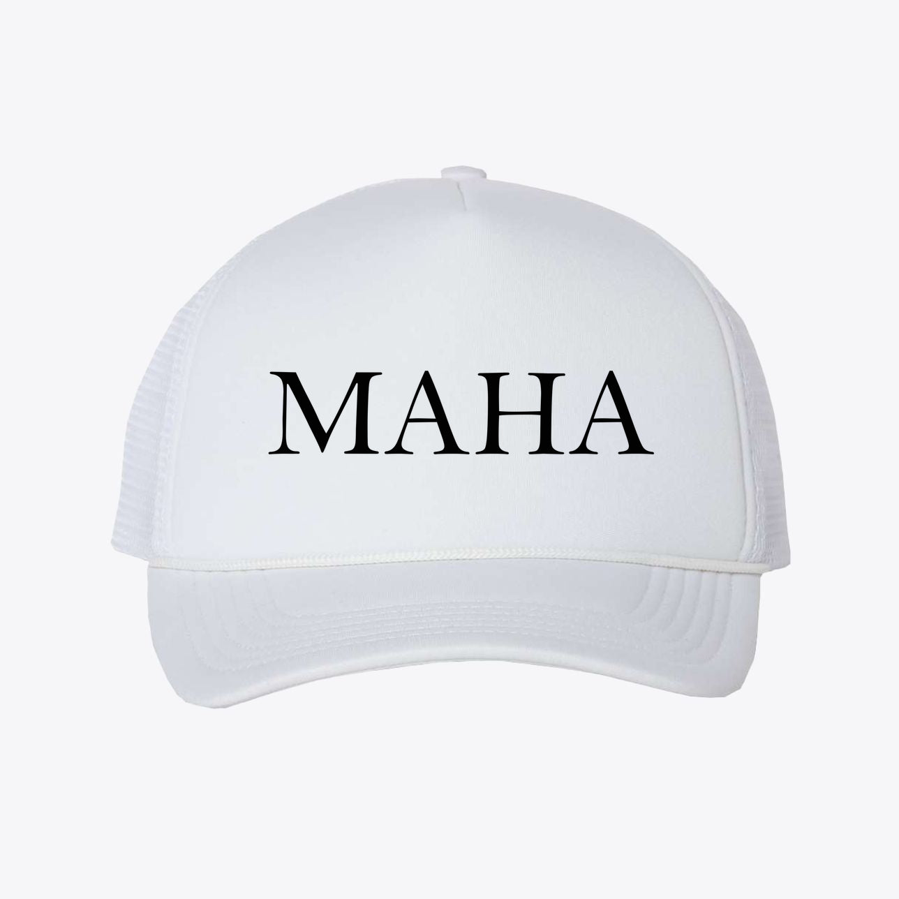 MAHA BLK LETTERS Foam Mesh-Back Trucker Cap with bold black lettering on a white background