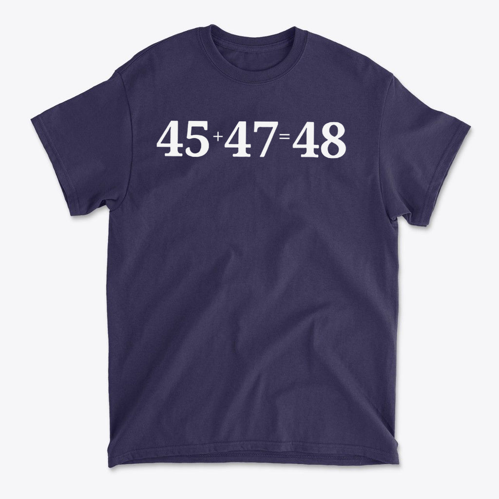 45 47 Equals 48 Red Letter Style graphic tee in navy with bold white text representing personal values.
