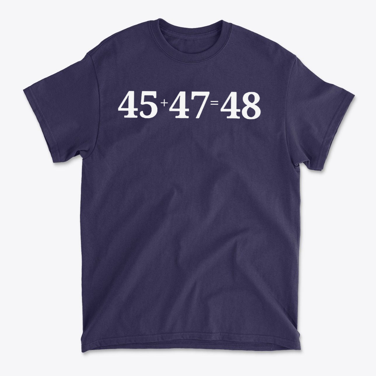 45 47 Equals 48 Red Letter Style graphic tee in navy with bold white text representing personal values.