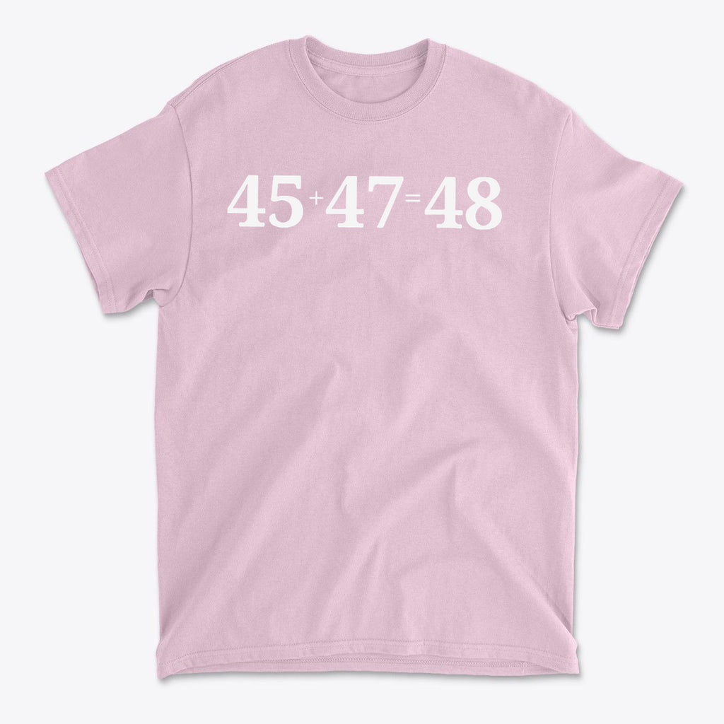 45 47 Equals 48 Red Letter Style graphic tee in pink color with white lettering.