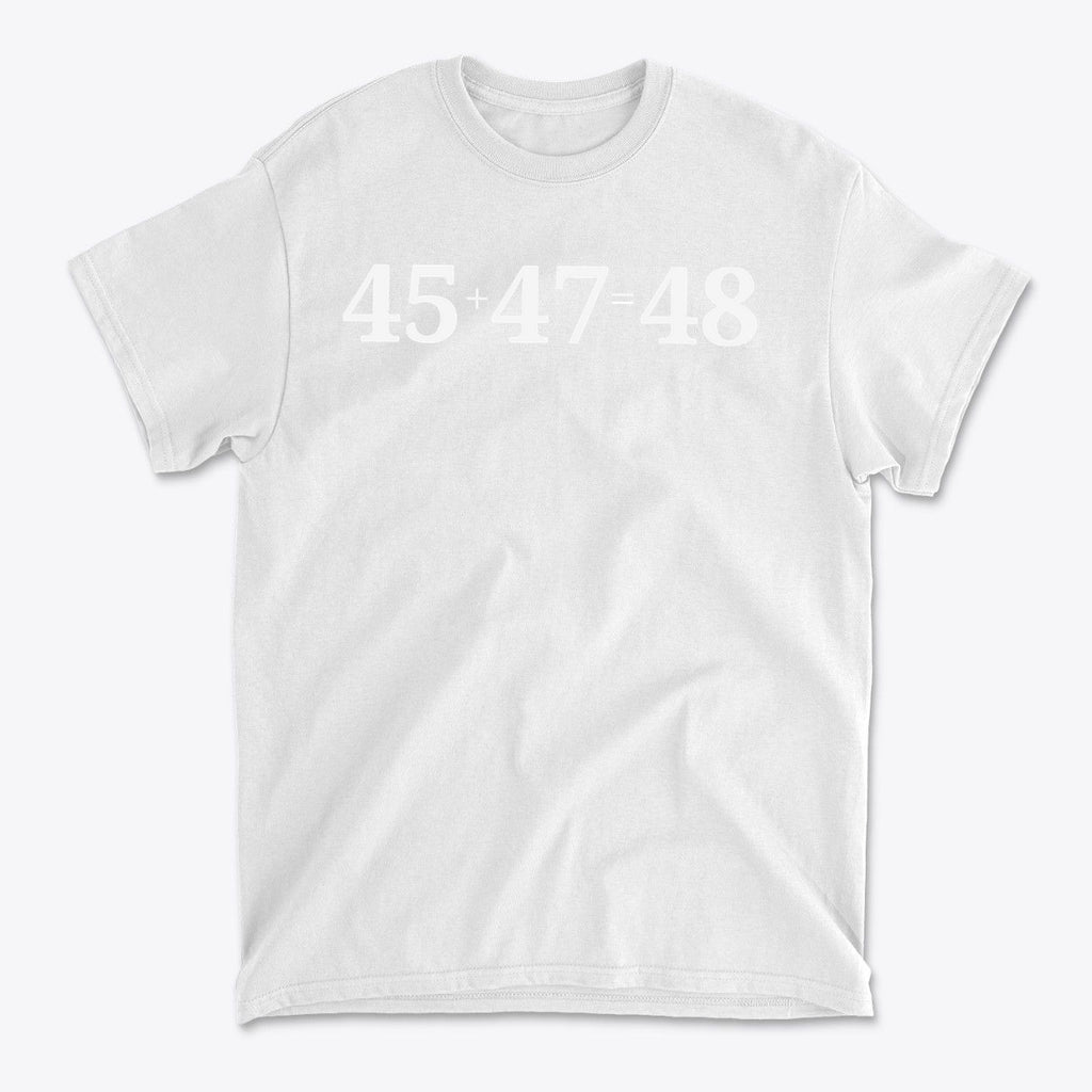 Graphic tee featuring the design '45 47 Equals 48 Red Letter Style' on a white shirt.