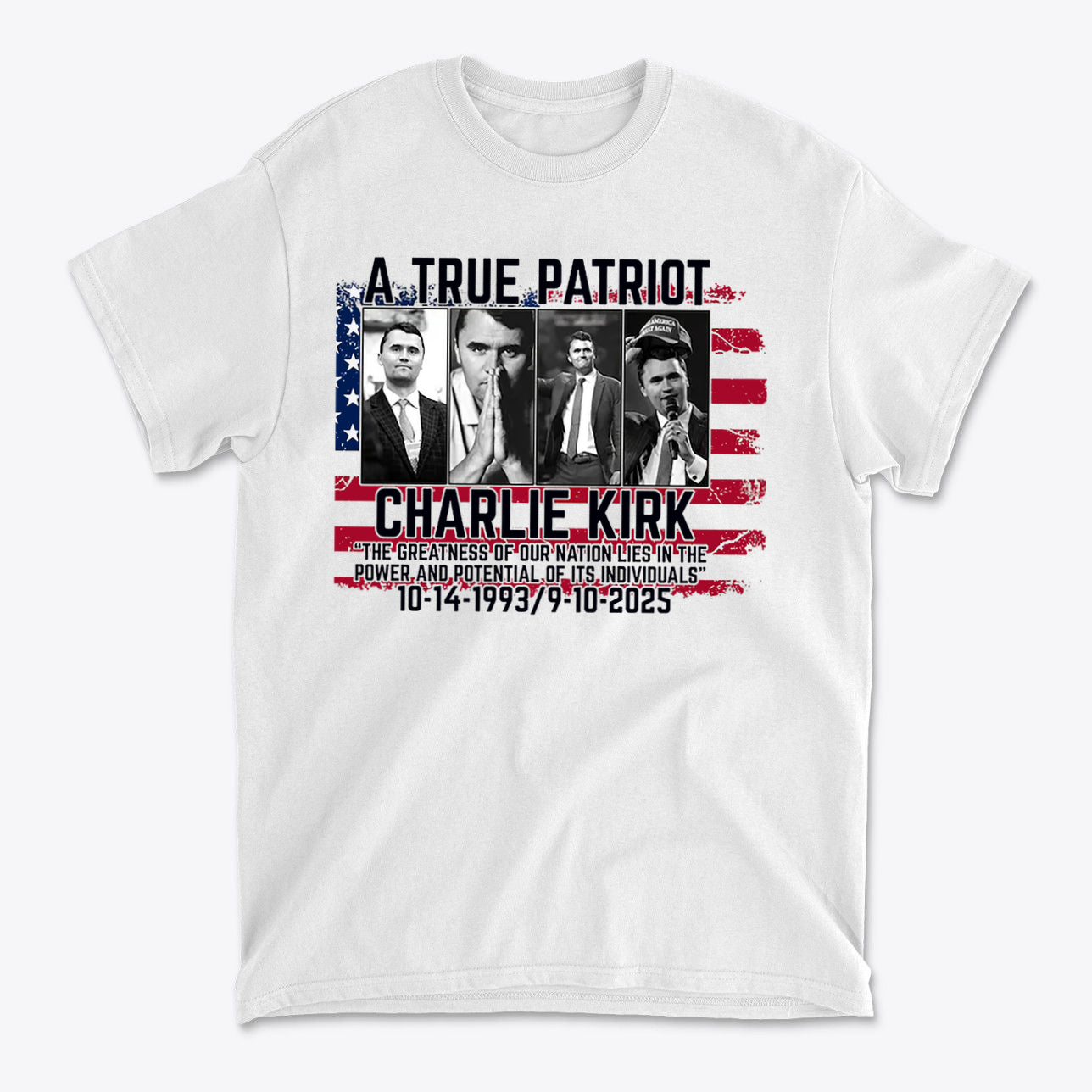 Charlie Kirk A True Patriot Print featuring American flag design and inspirational quote.