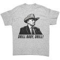 Drill Baby Drill Bold Graphic Tee featuring a cowboy hat design and bold text.