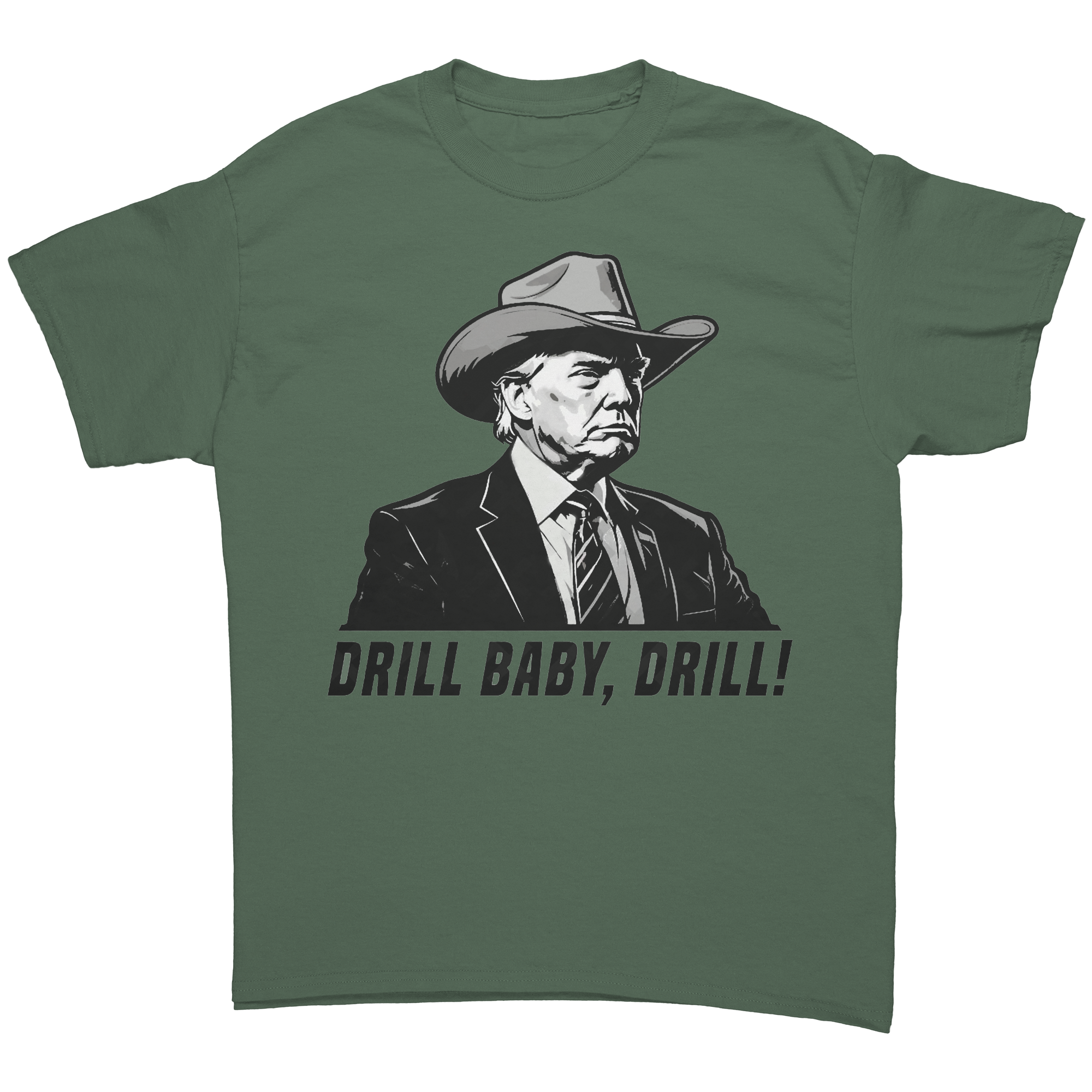 Drill Baby Drill Bold Graphic Tee featuring a bold design with the phrase 'DRILL BABY, DRILL!' on a green shirt.