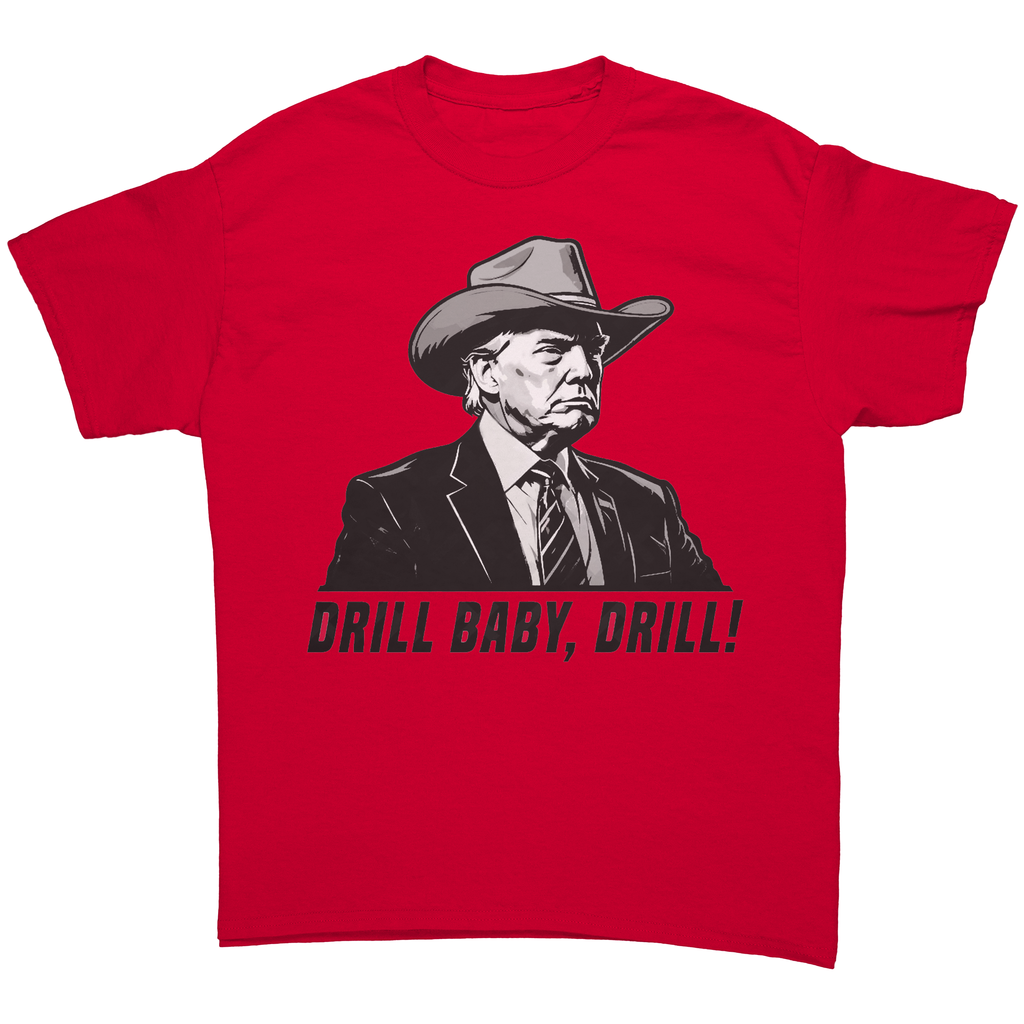 Drill Baby Drill Bold Graphic Tee featuring a bold design with the phrase 'DRILL BABY, DRILL!' on a red shirt.