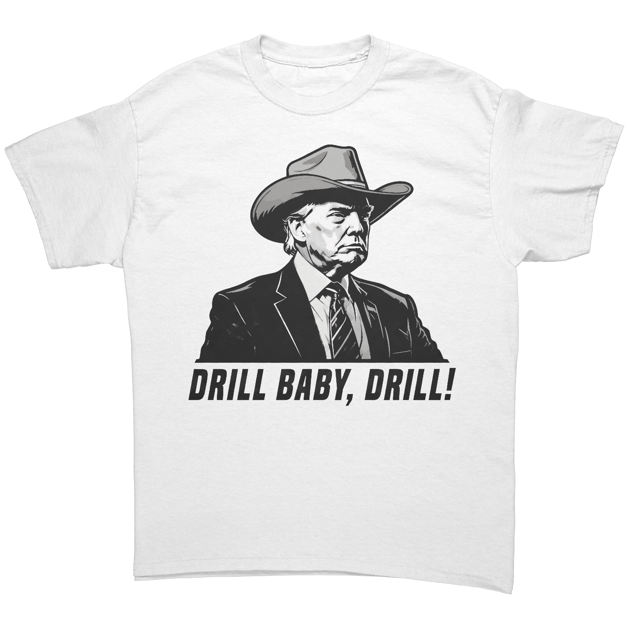 Drill Baby Drill Bold Graphic Tee featuring a hat-wearing figure and bold text 'DRILL BABY, DRILL!' on a white shirt.
