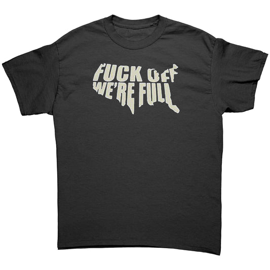 FUCK OFF. WE'RE FULL - new