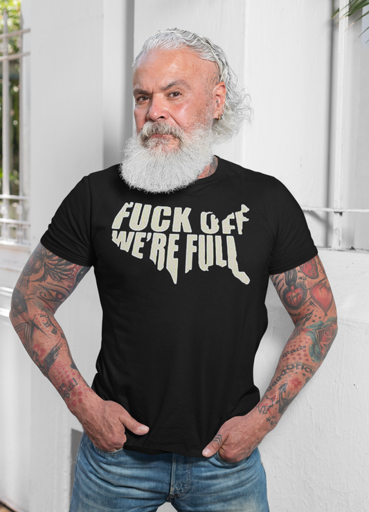 Fuck Off. We're Full