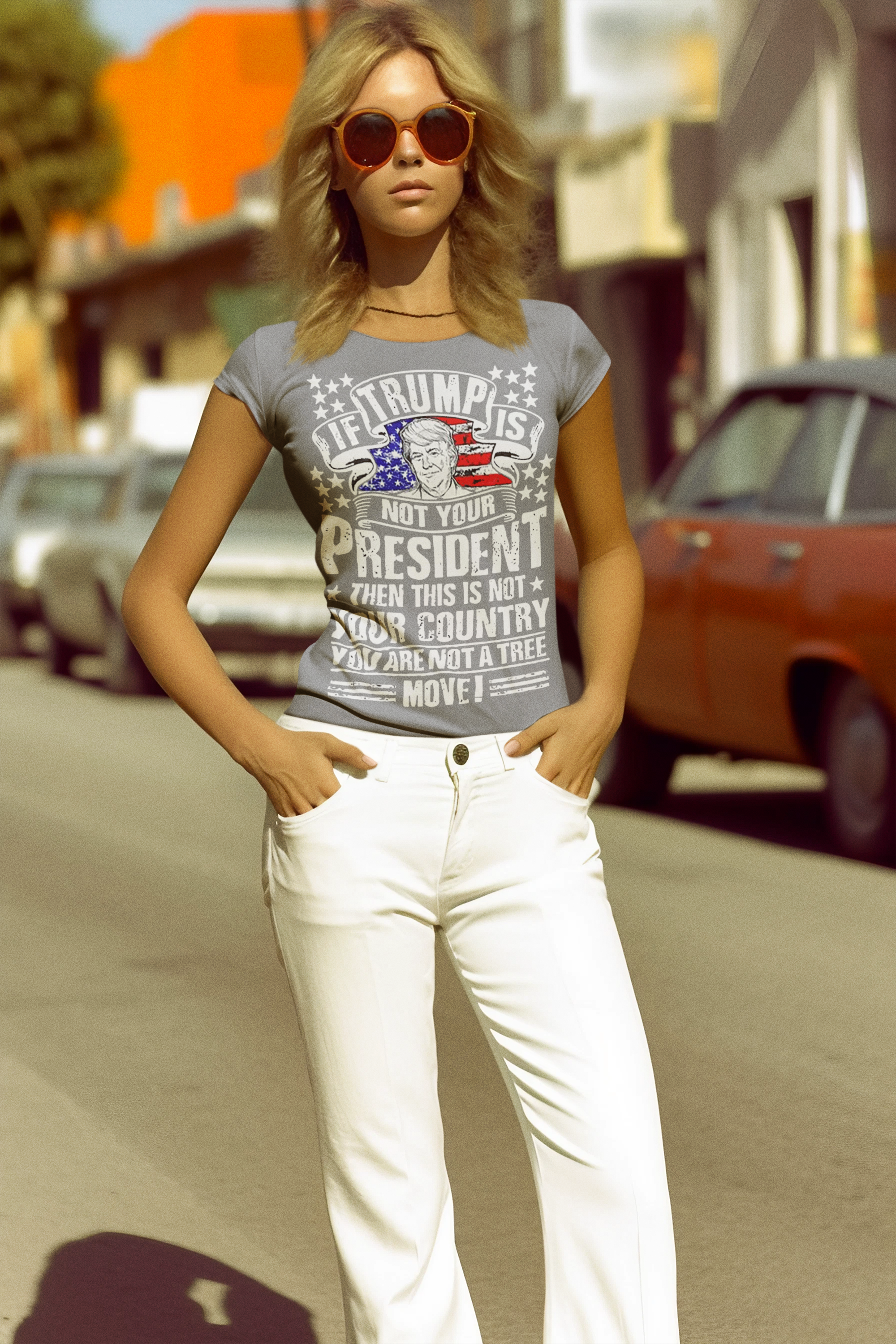 Woman wearing a graphic tee reading 'If Trump Is Not Your President Then This Is Not Your Country' on a street.