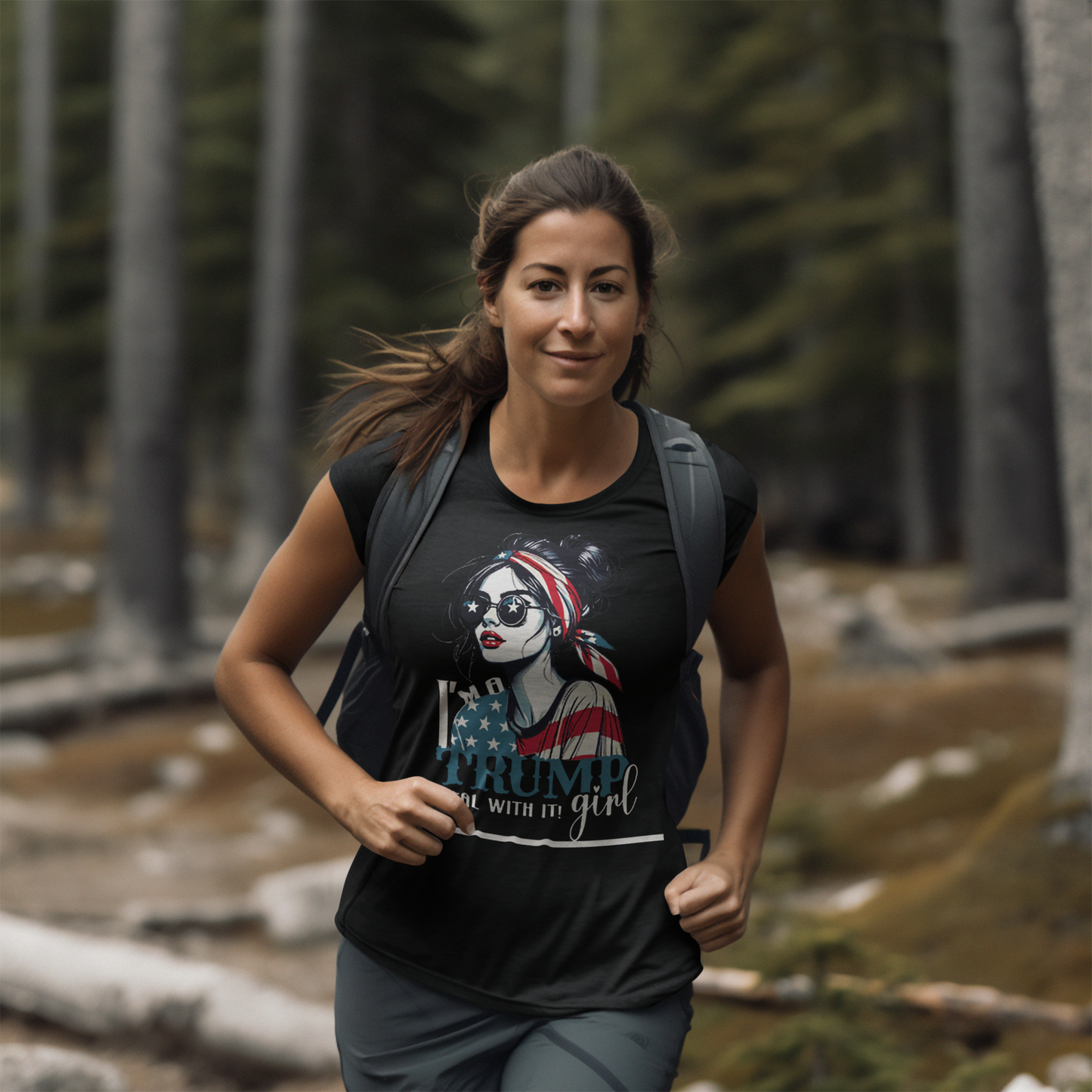 I'm A Trump Girl Deal With It! Wht Ltrs