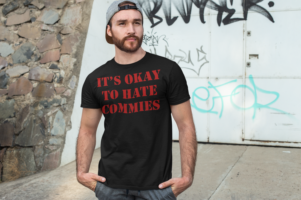 It's Okay To Hate Commies