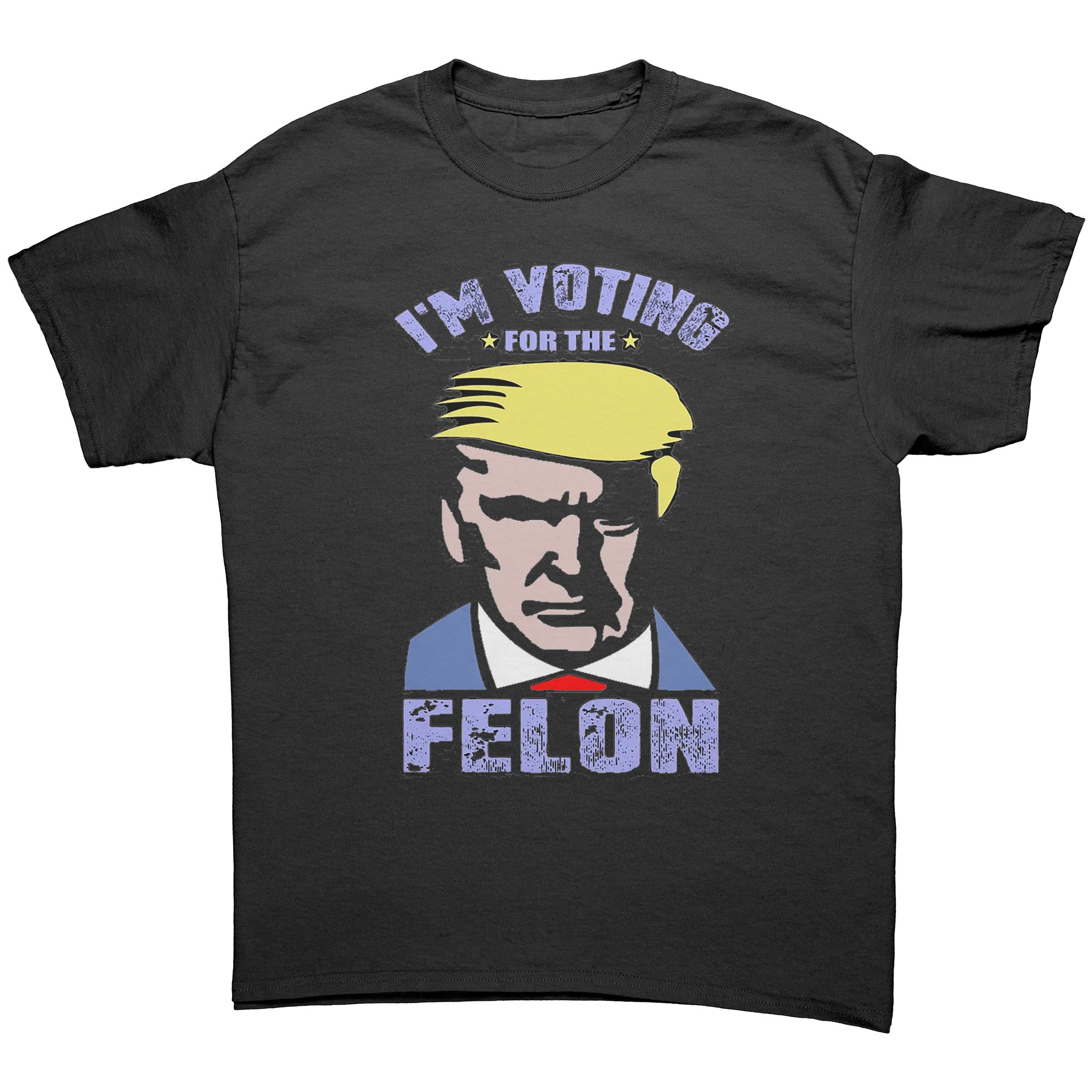 Voting For The Felon Proud Tee featuring bold text and graphic design on a black t-shirt.
