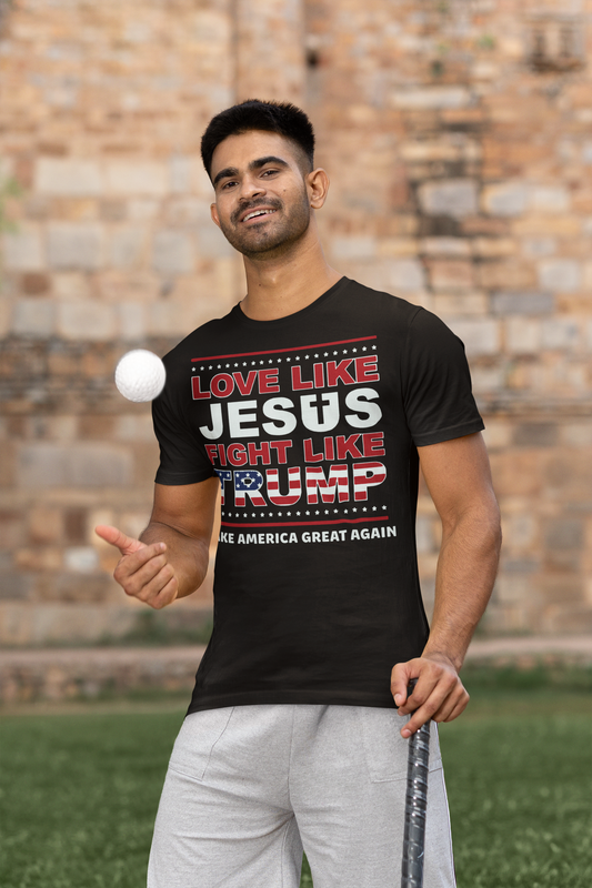 Love Like Jesus Fight Like Trump