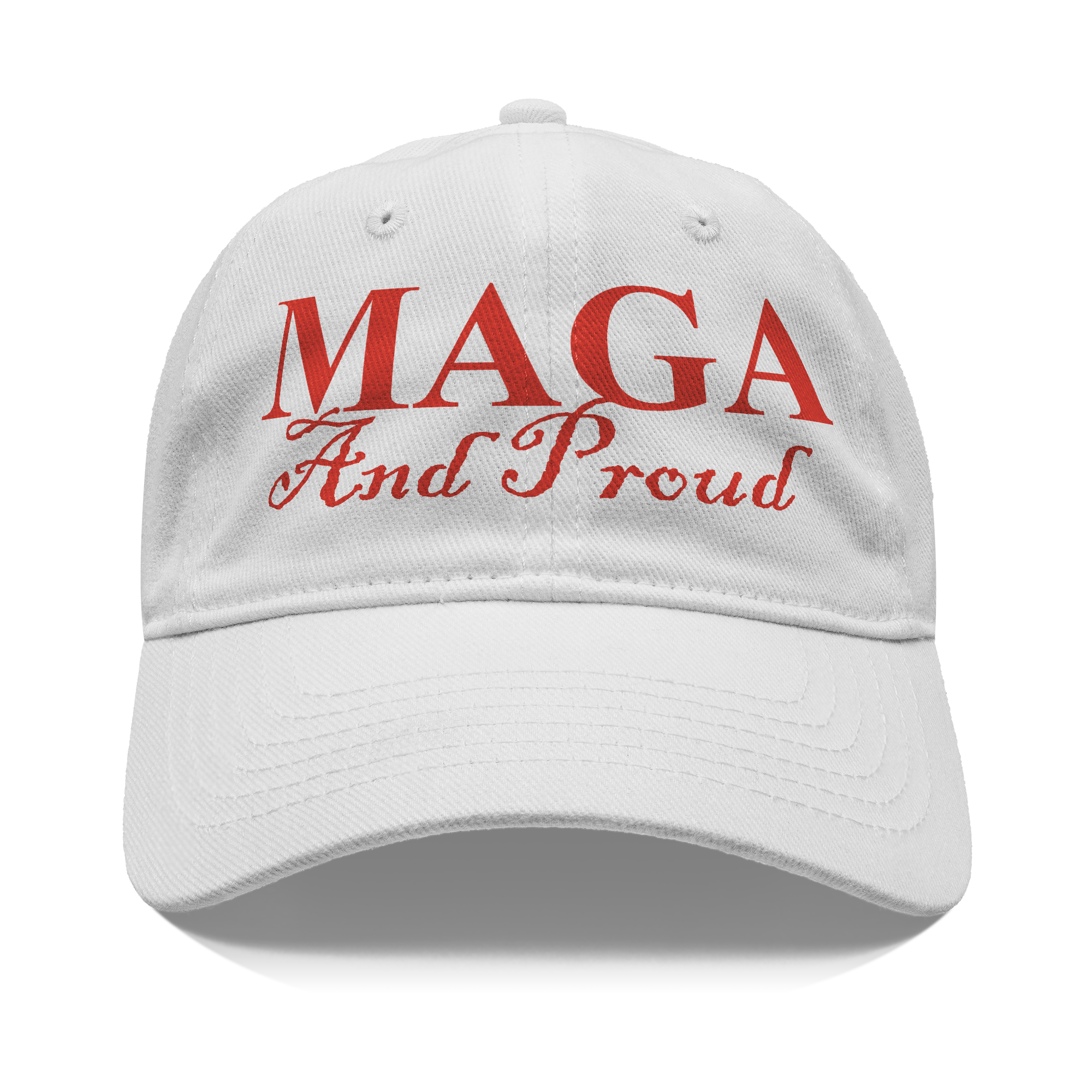 MAGA And Proud Red Font Apparel hat featuring bold red text on a white background.