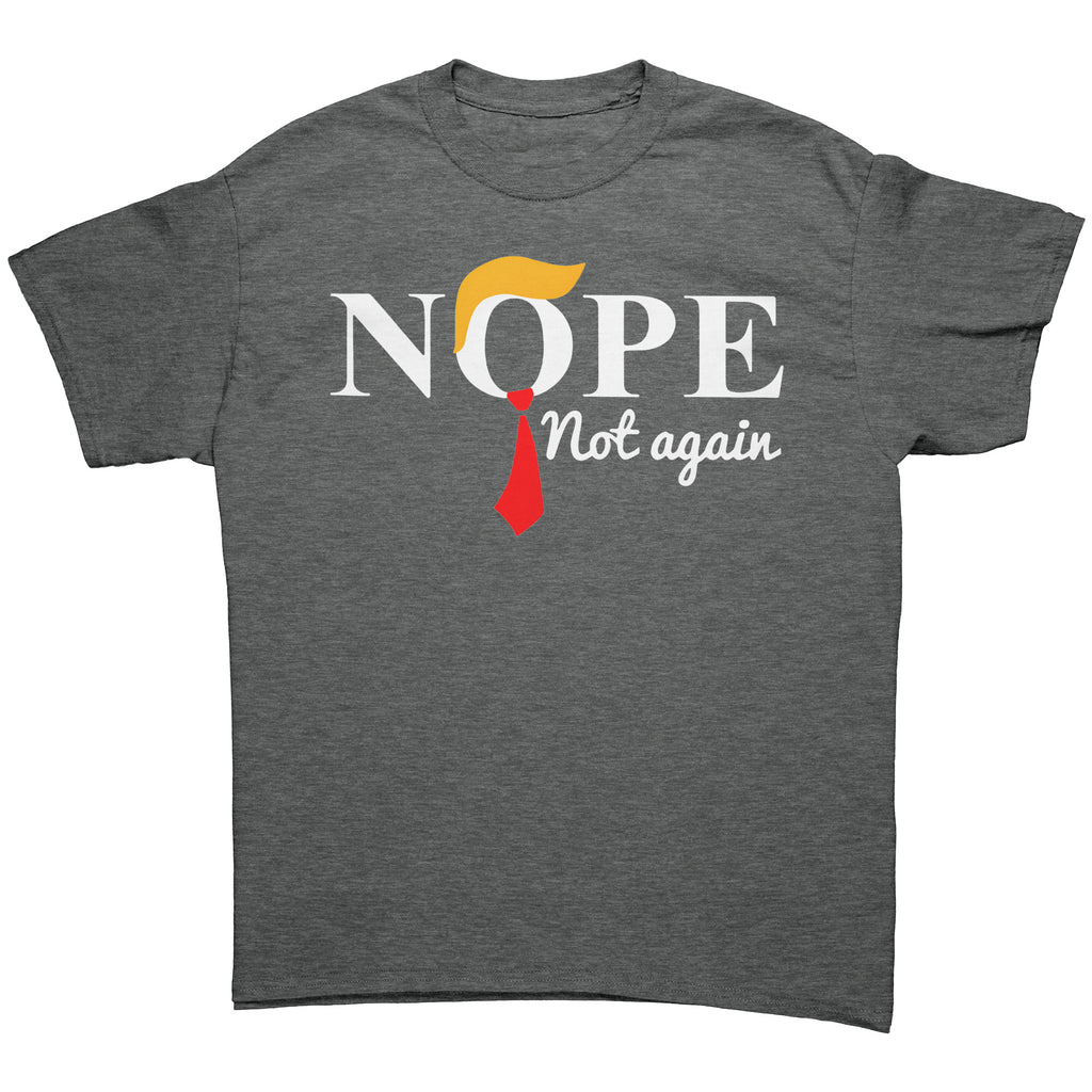Nope Not Again Trump Hair & Tie graphic tee featuring a unique design with a red tie and stylized hair.