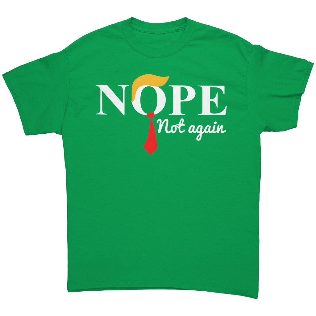 Nope Not Again Trump Hair & Tie graphic tee featuring vibrant colors and a bold design on a green shirt.