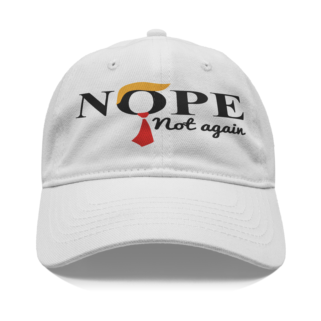 Nope - Not Again With Hair and Tie white cap featuring bold text and a red tie design.